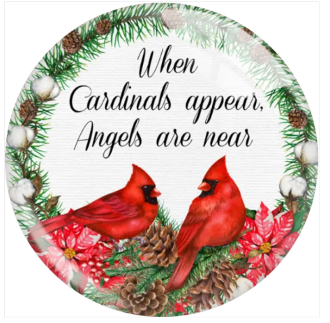 "When Cardinal's Appear Angel's Are Near" 20mm Snap Charm for Snap Jewelry