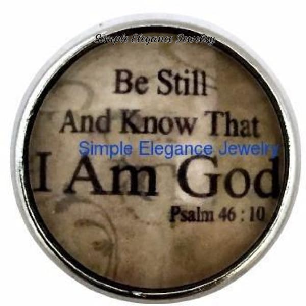 Be Still And Know That I Am God Snap Charm 20mm - Snap Jewelry