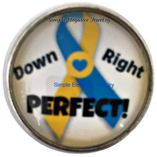 Down Right Perfect-Down Syndrome Snap 20mm for Snap Jewelry - Snap Jewelry