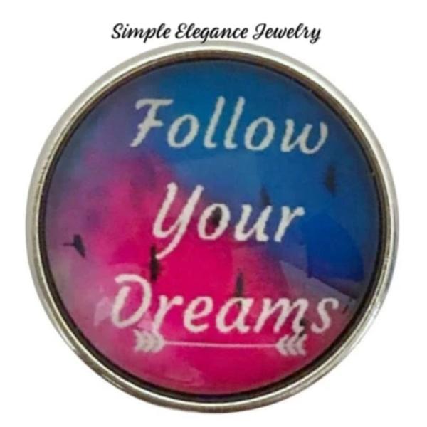 Follow Your Dreams 20mm Snap Charm Button - Snap Jewelry