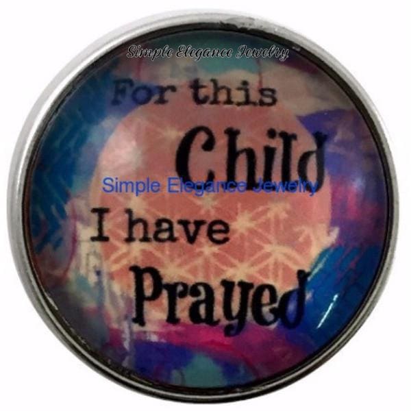 For This Child I Have Prayed Snap Charm 20mm for Snap Jewelry - Snap Jewelry