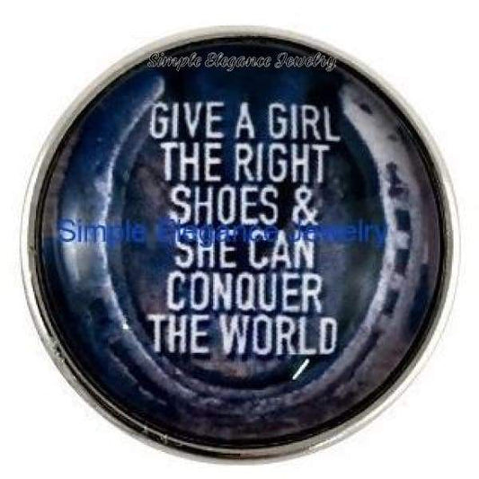 Give a Girl the Right Shoes 20mm Snap for Snap Charm Jewelry - Snap Jewelry