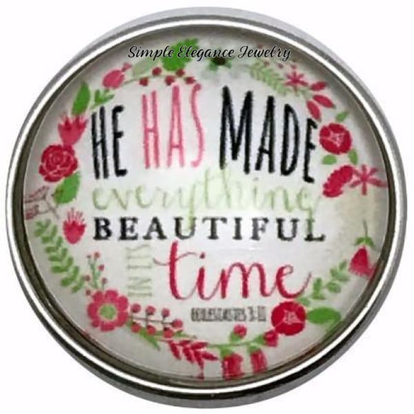 He Has Made Everything Beautiful In His Time Snap Charm 20mm - Snap Jewelry