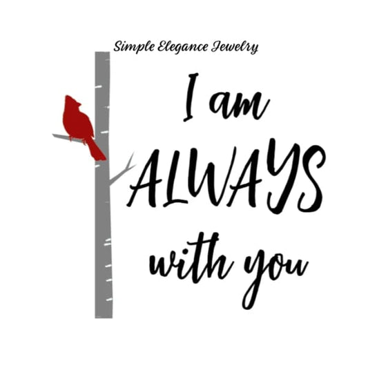 I Am Always With You Cardinal Snap Charm 20mm - Snap Jewelry
