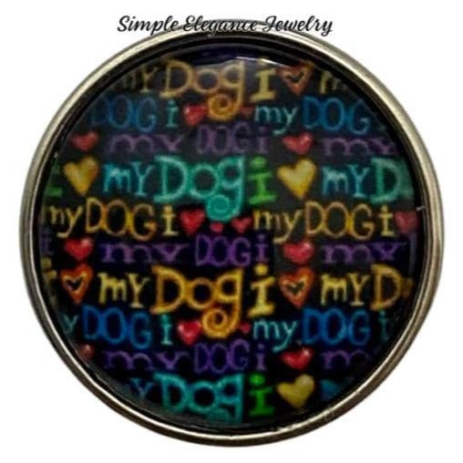 I Love My Dog Snap Charm 20mm - Snap Jewelry