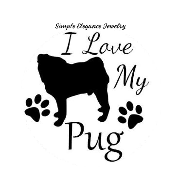 I Love My Pug Dog Snap Charm 20mm for Snap Charm Jewelry - Snap Jewelry