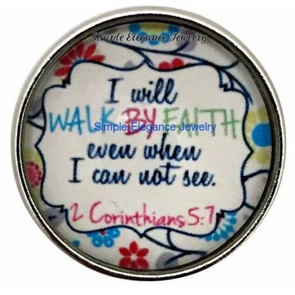 I Will Walk By Faith Snap 20mm for Snap Jewelry - Snap Jewelry