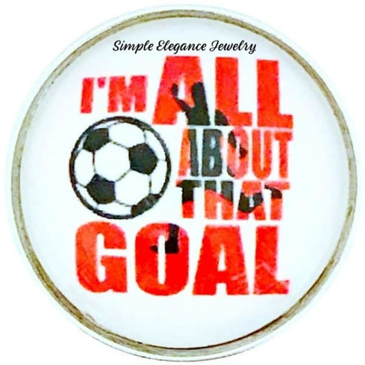Its All About That Goal- Soccer Snap 20mm for Snap Jewelry - Snap Jewelry