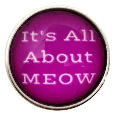 Its All About The Meow Snap 20mm for Snap Charms - Snap Jewelry