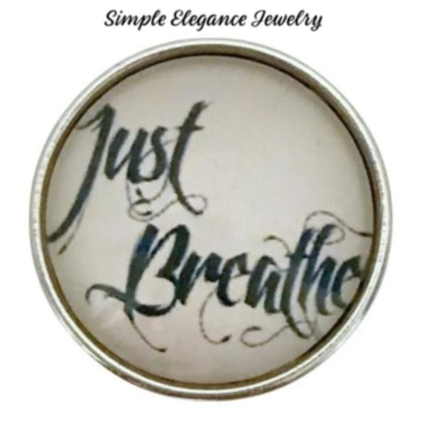 Just Breathe Snap Charm 20mm for Snap Jewelry - Snap Jewelry