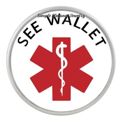 Medical Alert Snap Charms 20mm for Snap Jewelry - See Wallet - Snap Jewelry