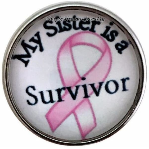 Pink Ribbon-My Sister is a Survivor Snap 20mm for Snap Jewelry - Snap Jewelry