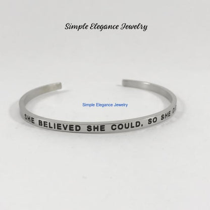 Stainless Steel Inspiration Cuff Bracelet - She Believed She Could So She Did - Stainless Steel Inspiration Bracelets