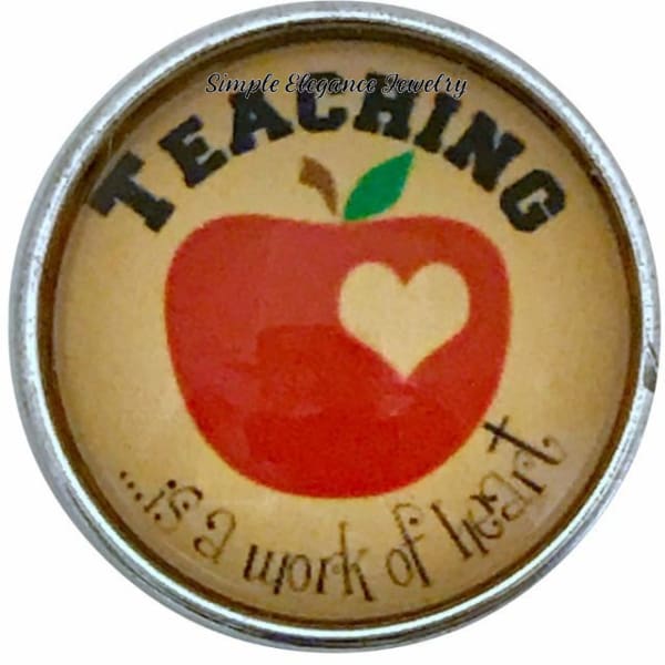 Teaching Is A Work Of Heart Apple Snap Charm 20mm for Snap Jewelry - Snap Jewelry