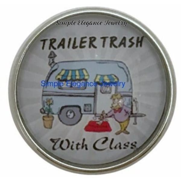 Trailer Trash With Class Snap Charm 20mm for Snap Jewelry - Snap Jewelry