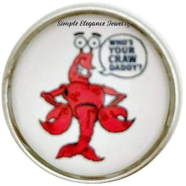 Whos Your Craw Daddy Snap Charm 20mm for Snap Jewelry - Snap Jewelry